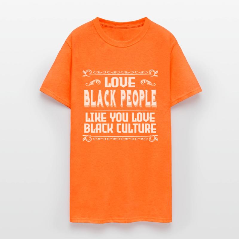 Love Black People Like You Love Black Culture