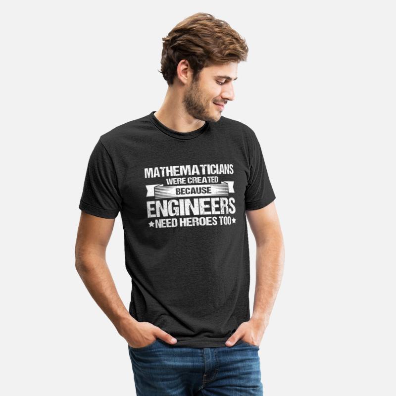 Mathematicians Because Engineers Need Heroes Math