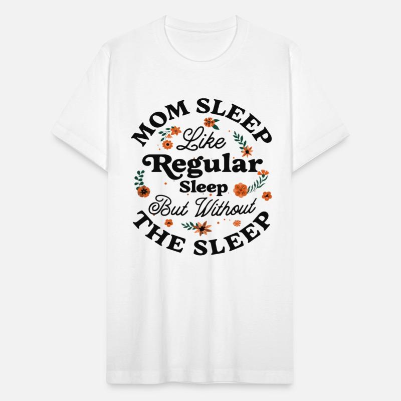 Mom Sleep Like Regular but Without the Sleep