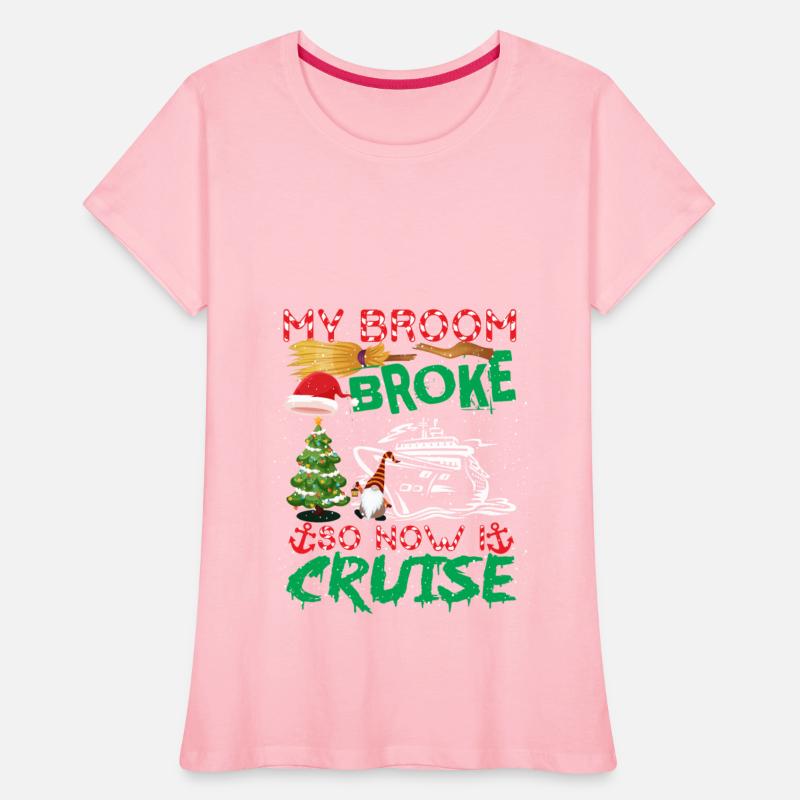 My Broom Broke So Now I Cruise Funny Christmas