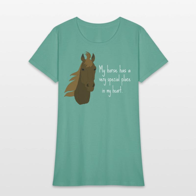 MY HORSE HAS A VERY SPECIAL PLACE IN MY HEART