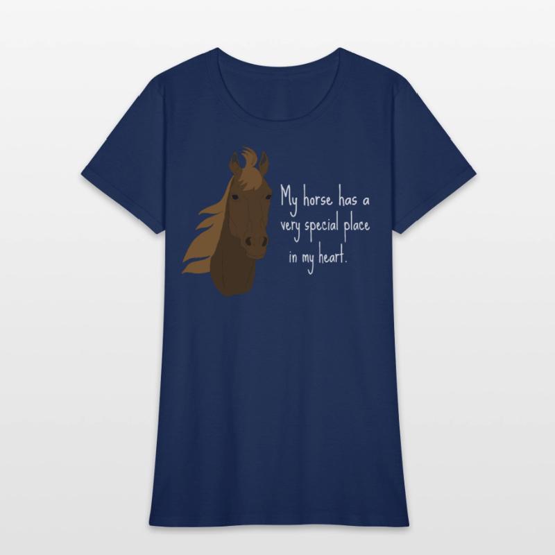 MY HORSE HAS A VERY SPECIAL PLACE IN MY HEART