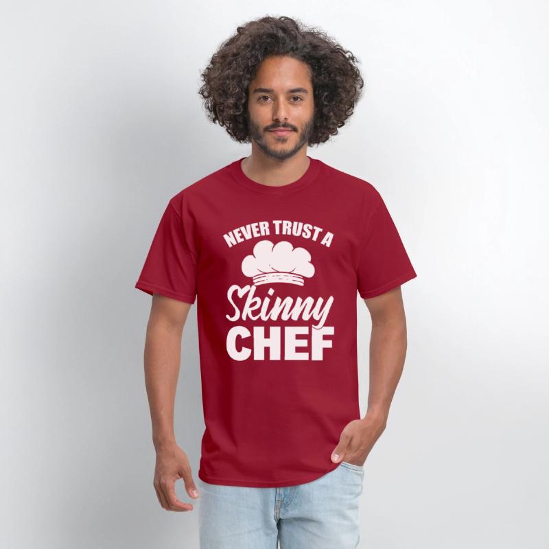 Never Trust A Skinny Chef Cook