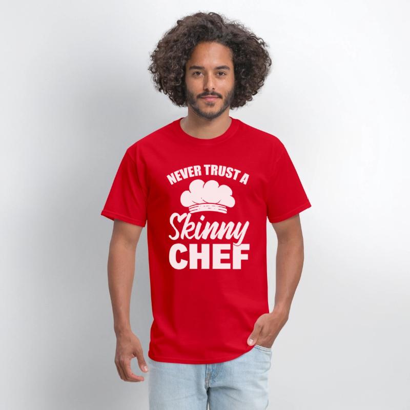 Never Trust A Skinny Chef Cook