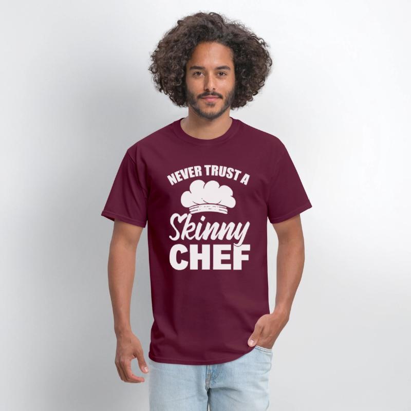 Never Trust A Skinny Chef Cook