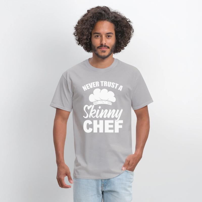 Never Trust A Skinny Chef Cook