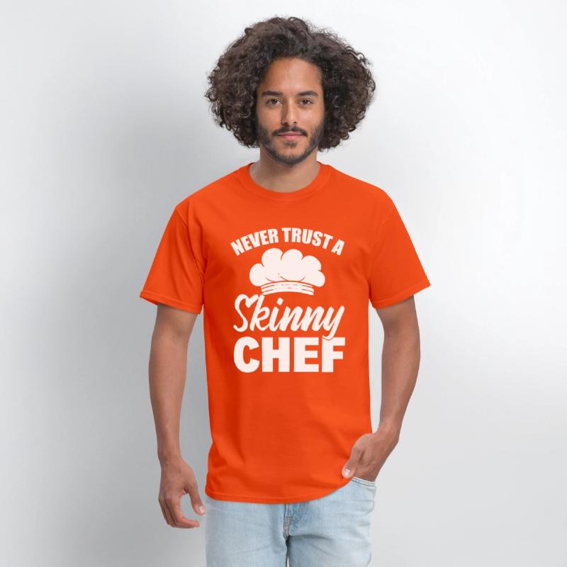 Never Trust A Skinny Chef Cook