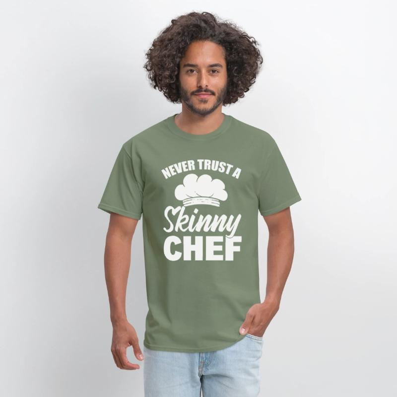 Never Trust A Skinny Chef Cook