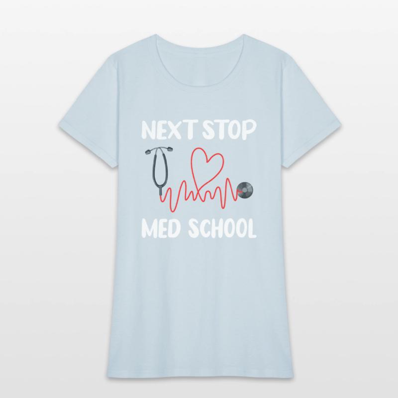 Next Stop Med School Future Doc Medical School Stu