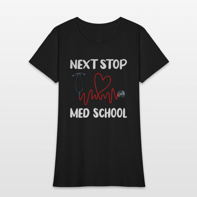 Next Stop Med School Future Doc Medical School Stu