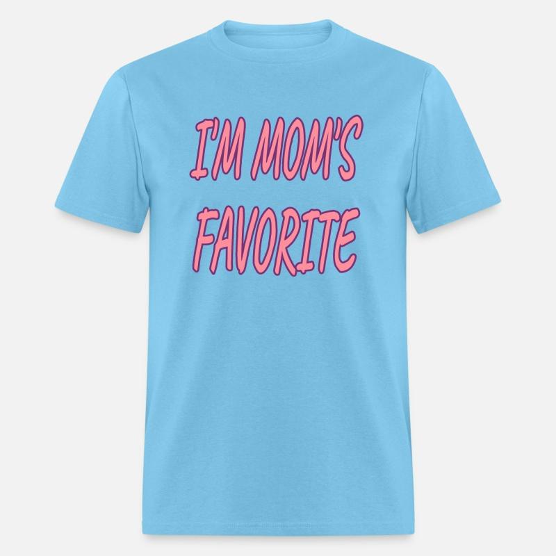 Nice I'm Mom's Favorite.Family Gift