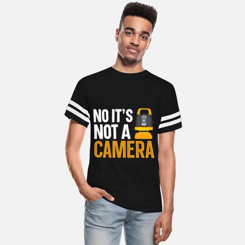 No It's Not A Camera Land Technician Land Surveyor