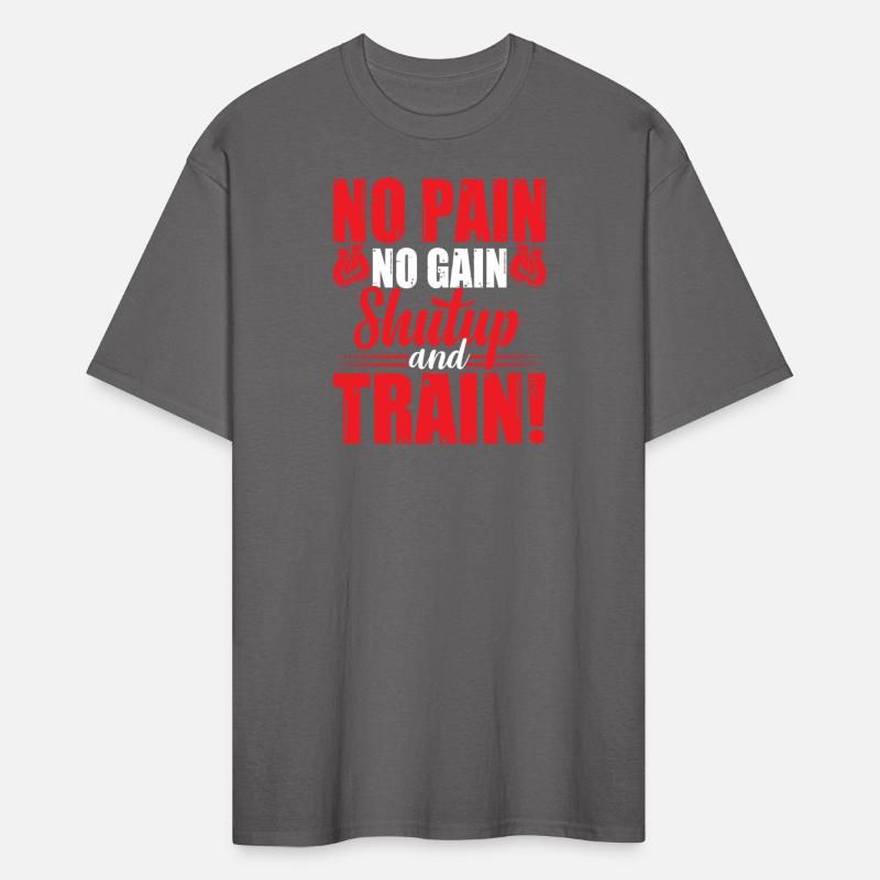 no pain no gain shut up and train