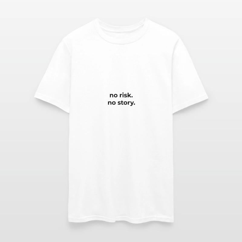 no risk no story