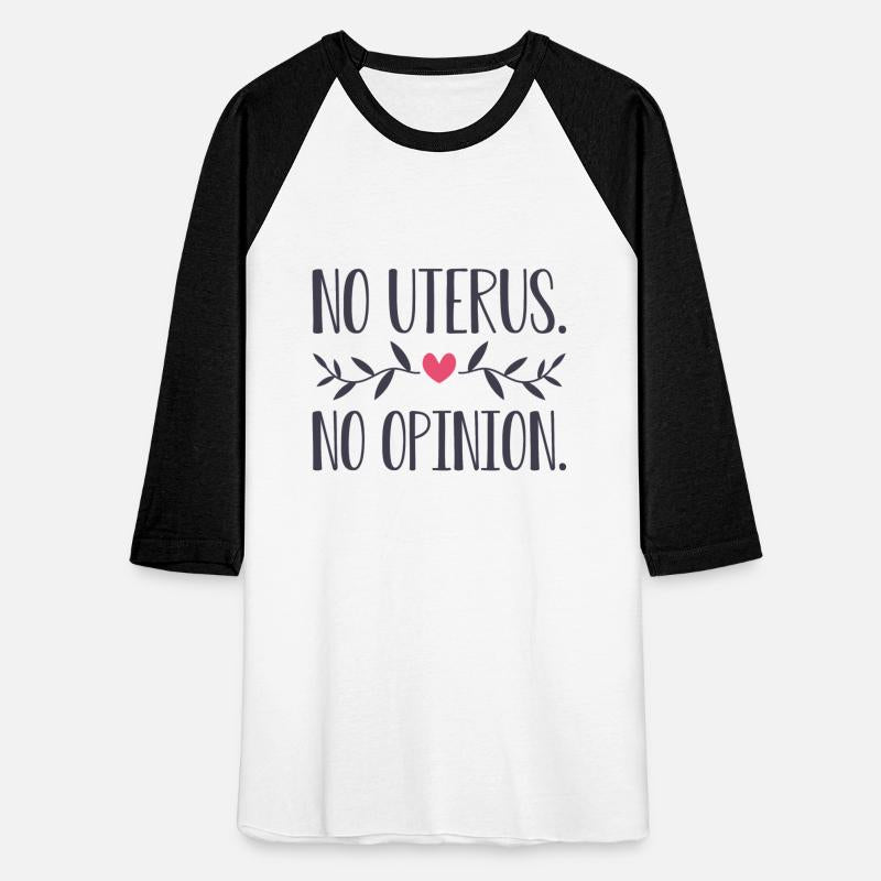 No Uterus No Opinion