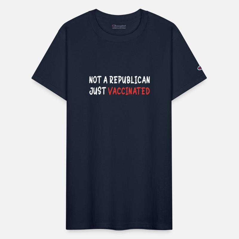 Not A Republican Just Vaccinated