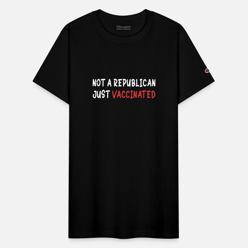 Not A Republican Just Vaccinated