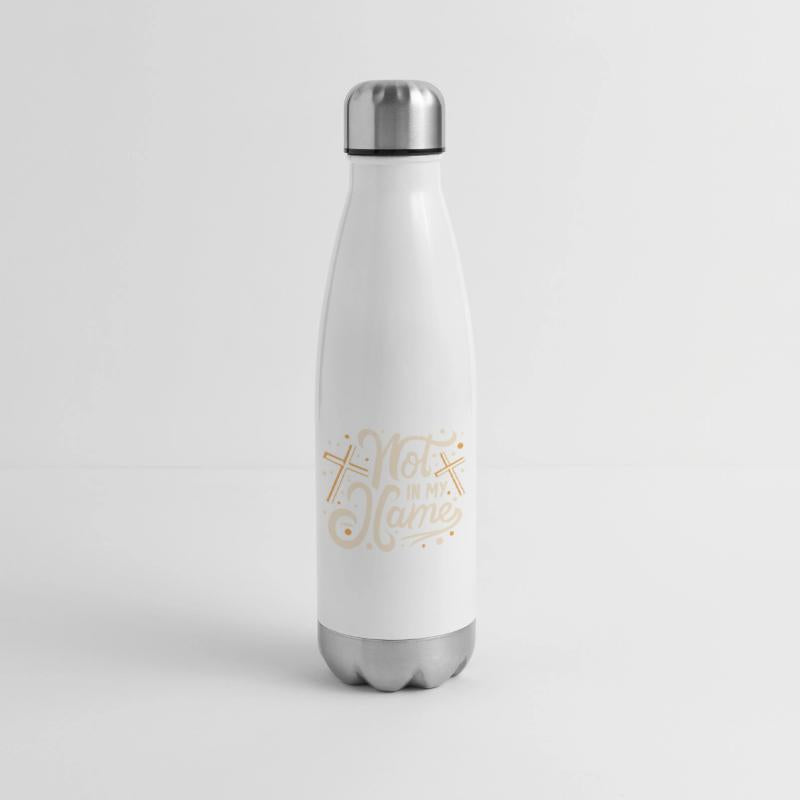 Not in my Name Motto Statement Saying