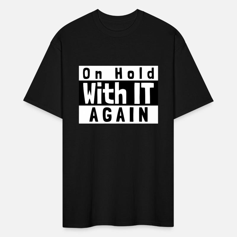 On Hold With IT Again Funny Office Humor