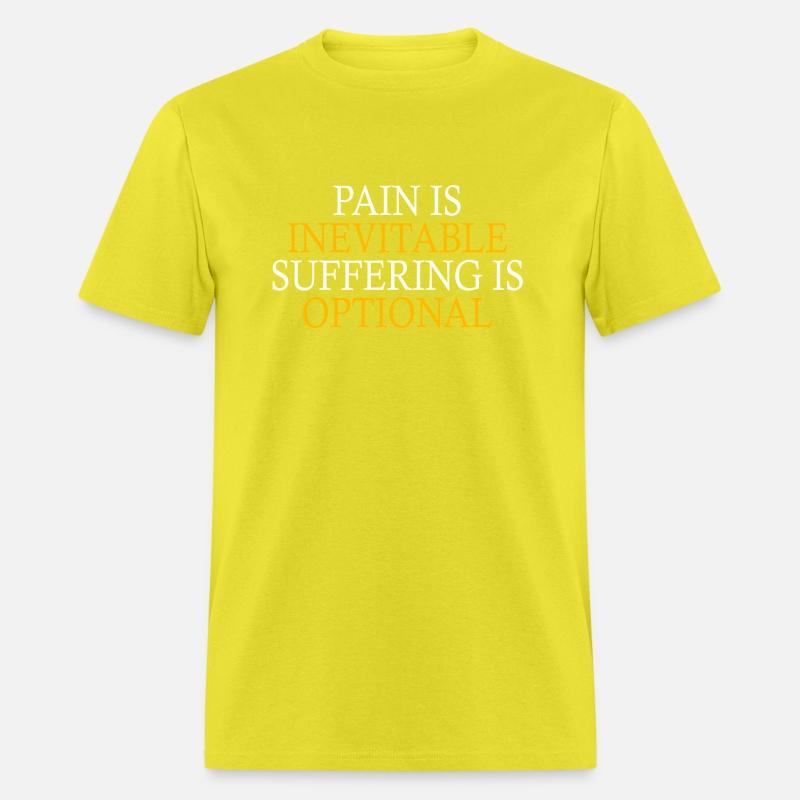 Pain Is Inevitable Suffering Is Optional