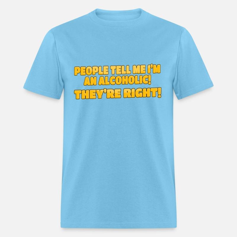 People Tell Me I’m An Alcoholic