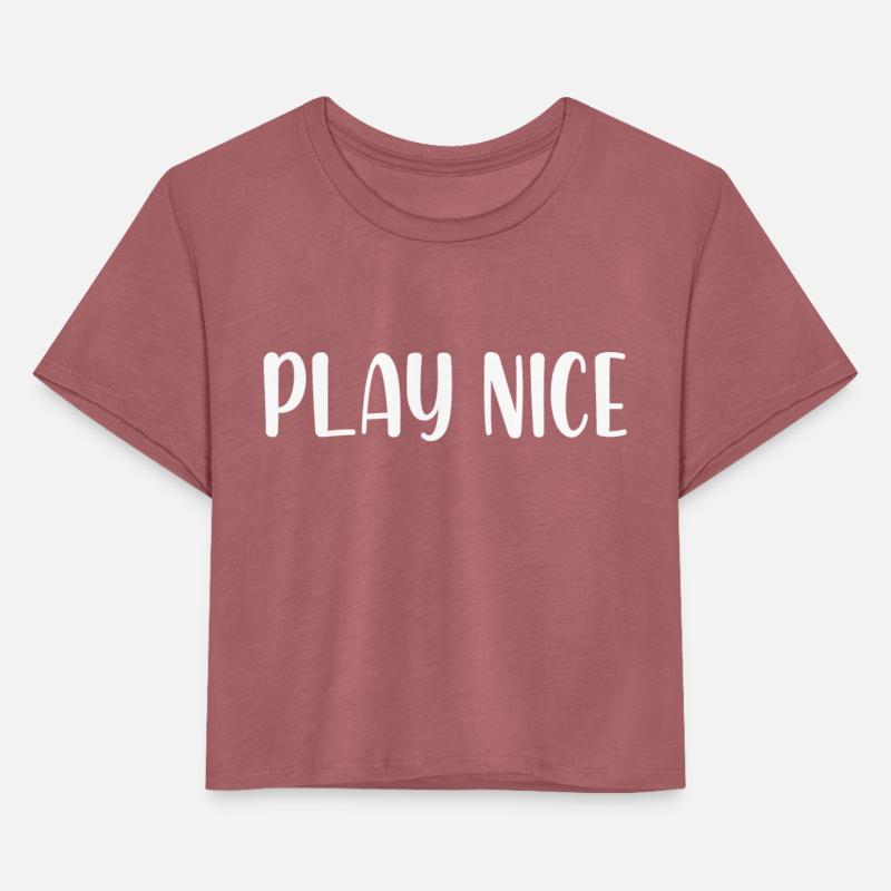 play nice quote