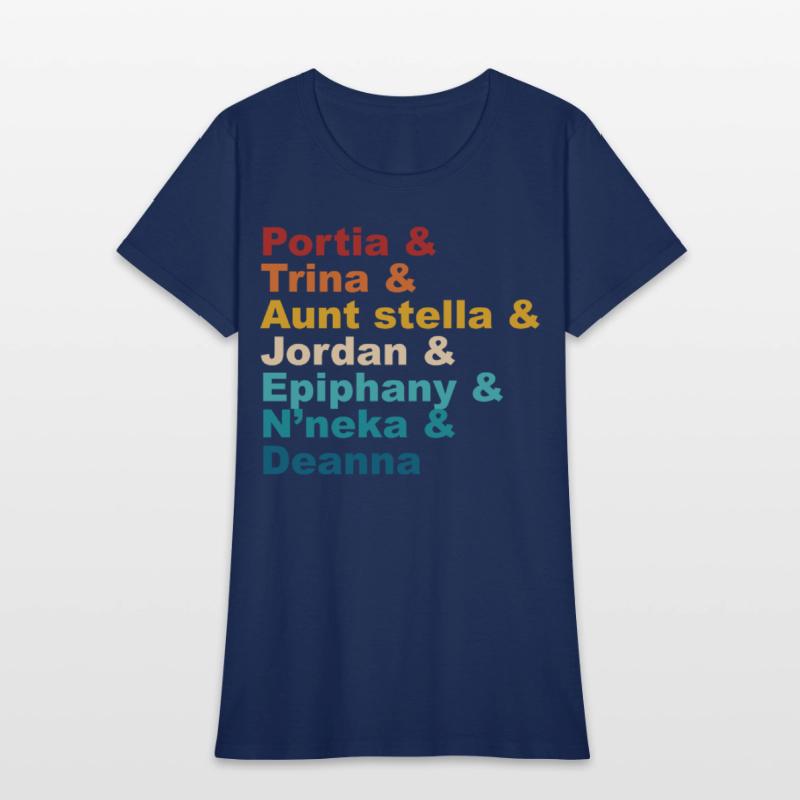 Portia& Trina& Aunt Stella& Jordan& Epiphany& N’ne