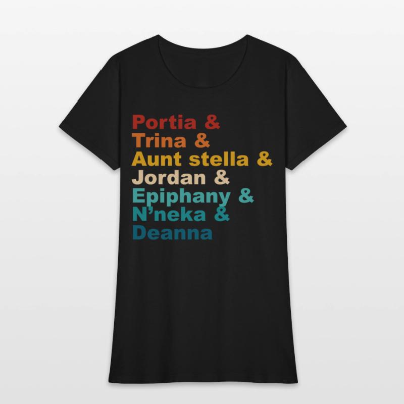 Portia& Trina& Aunt Stella& Jordan& Epiphany& N’ne