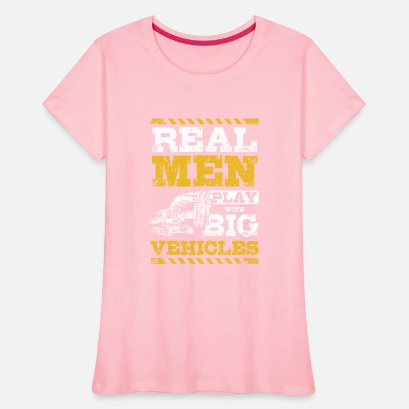 Real men play with big vehicles excavator driver