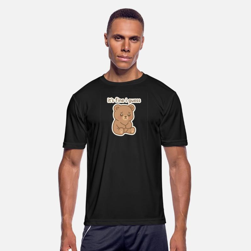 Sad Bear with It's Fine I Guess Text