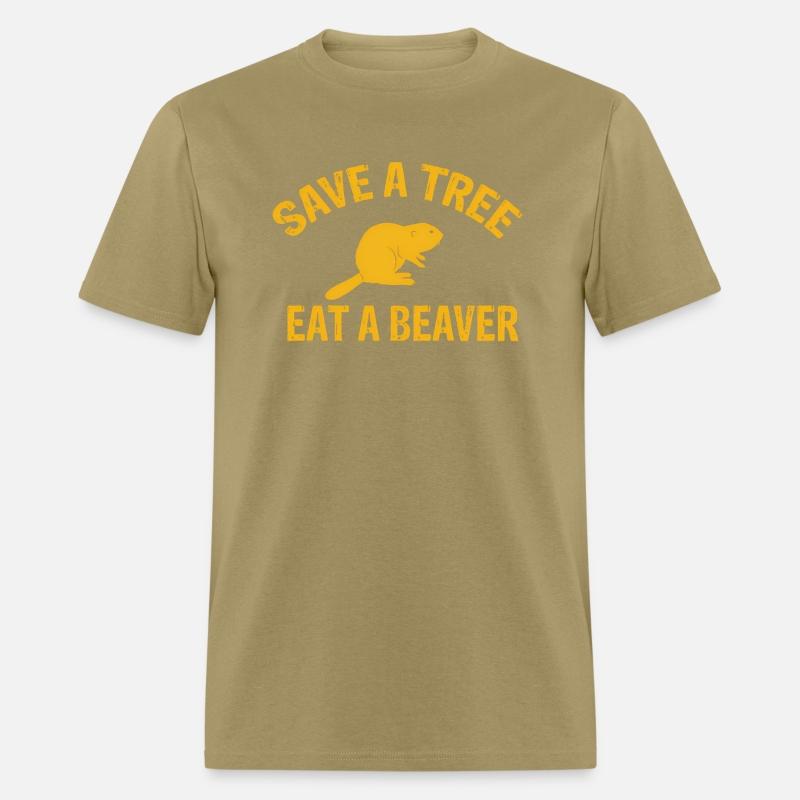 Save A Tree Eat A Beaver Beaver