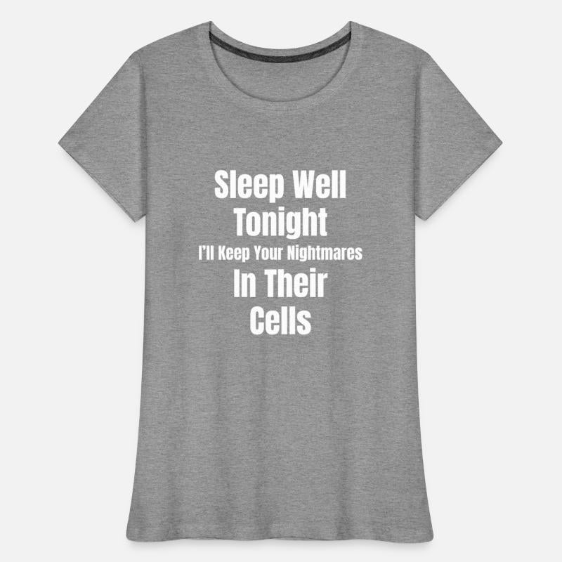 Sleep Well Tonight I'll Keep Your Nightmares In