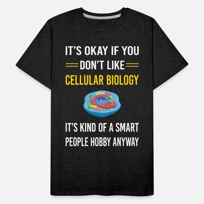 Smart People Cell Cellular Biology Biologist
