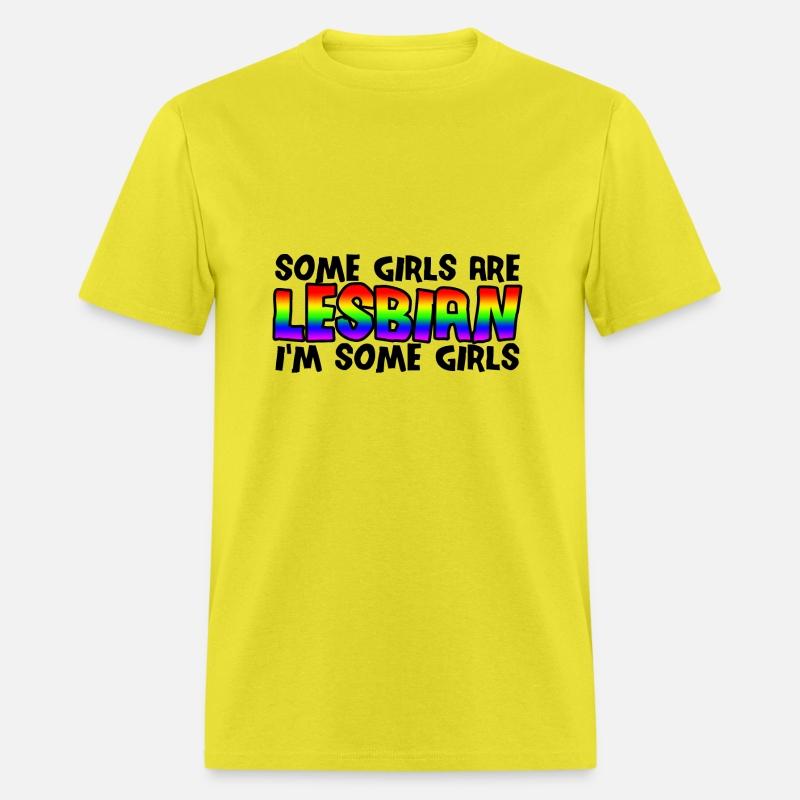 Some Girls Are Lesbian I'm Some Girls