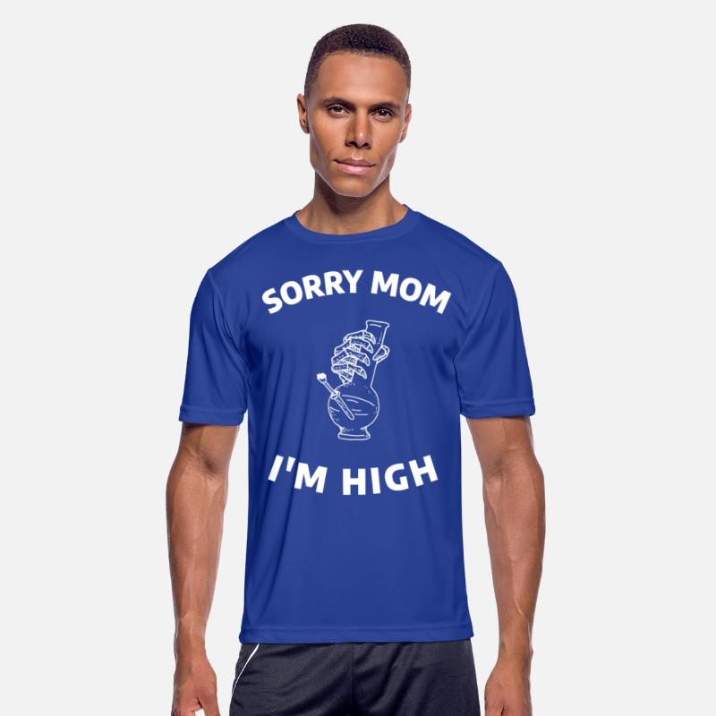Sorry Mom I'm High Marijuana Funny Weed T-Shirt