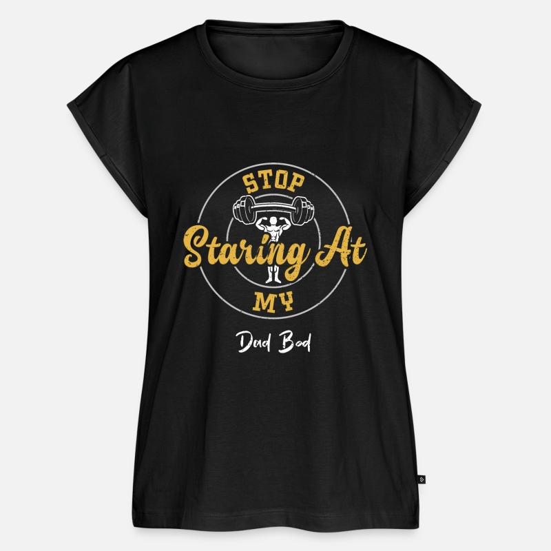 Stop Staring At My Dad Bod - Gym