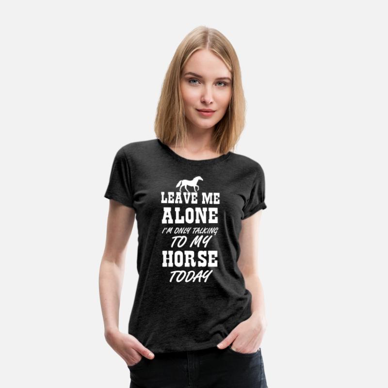 Talking To My Horse Today Girls Women Horse Lover