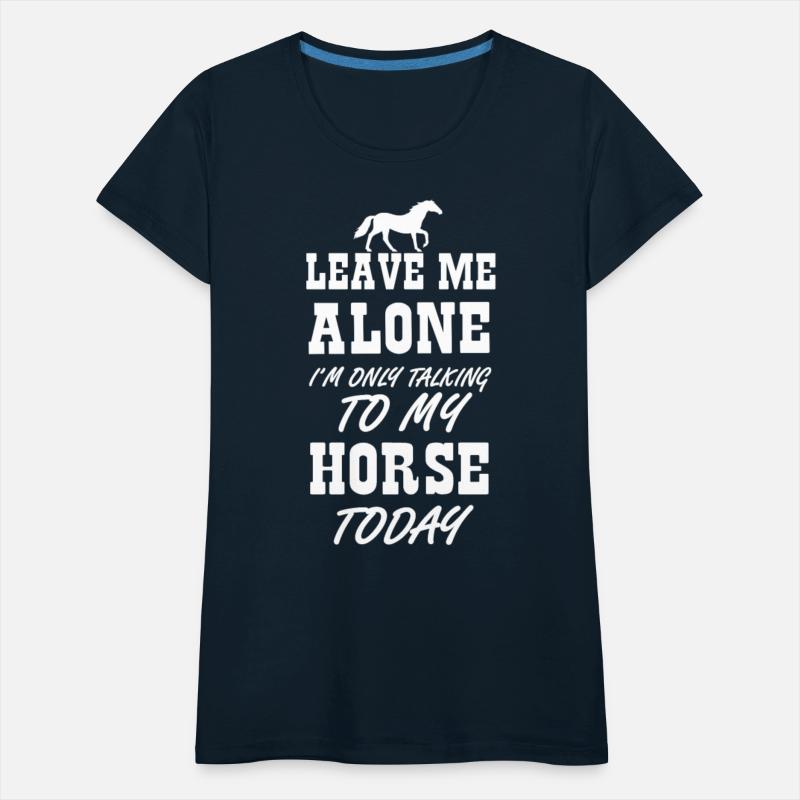 Talking To My Horse Today Girls Women Horse Lover