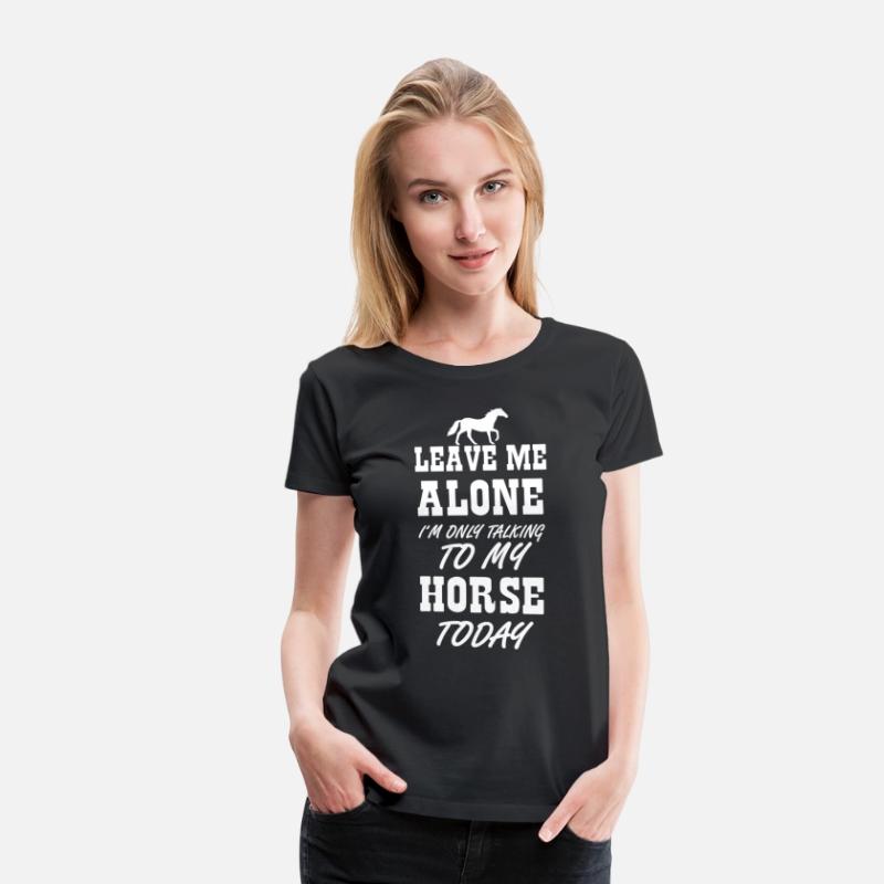 Talking To My Horse Today Girls Women Horse Lover