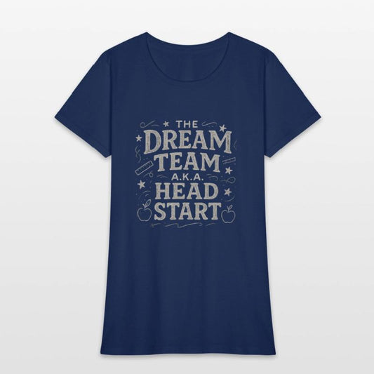The Dream Team aka The Head Start tshirt