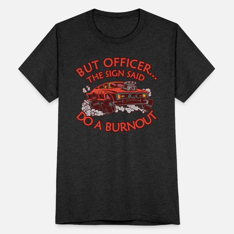 The Road Sign said do a Car Burnout