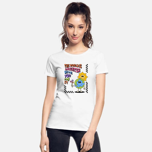 The World Is Brighter With You In It