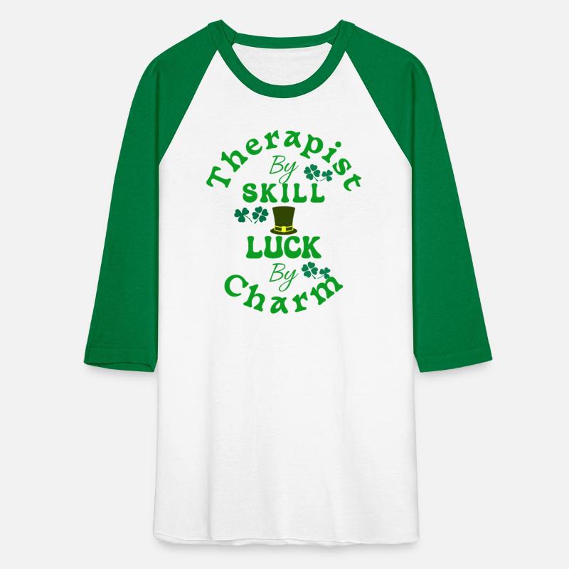 Therapist by Skill, Luck by Charm St Patricks Fun