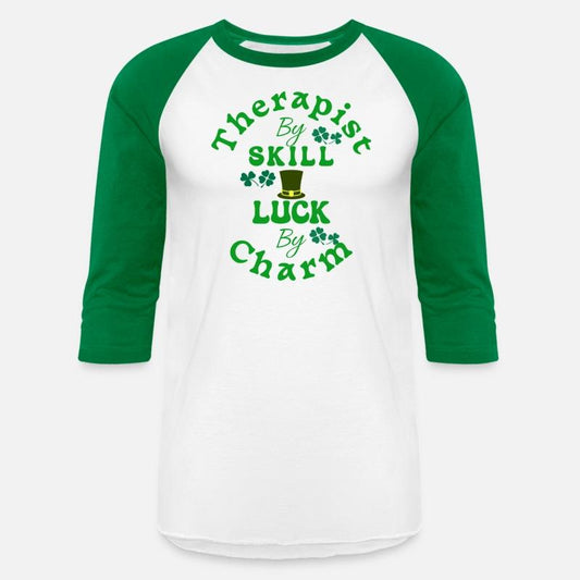 Therapist by Skill, Luck by Charm St Patricks Fun