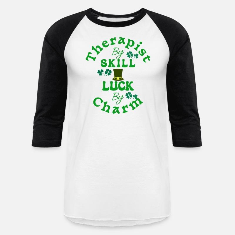 Therapist by Skill, Luck by Charm St Patricks Fun