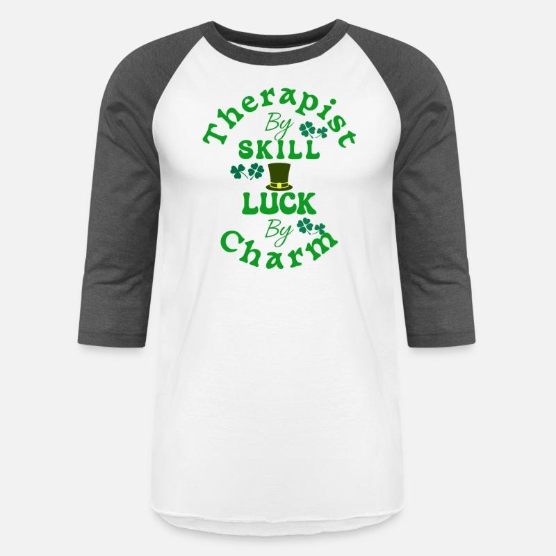 Therapist by Skill, Luck by Charm St Patricks Fun