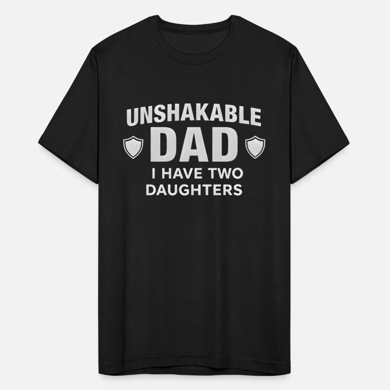 Unshakable Dad Shirt –Proud Father of Two Daughter