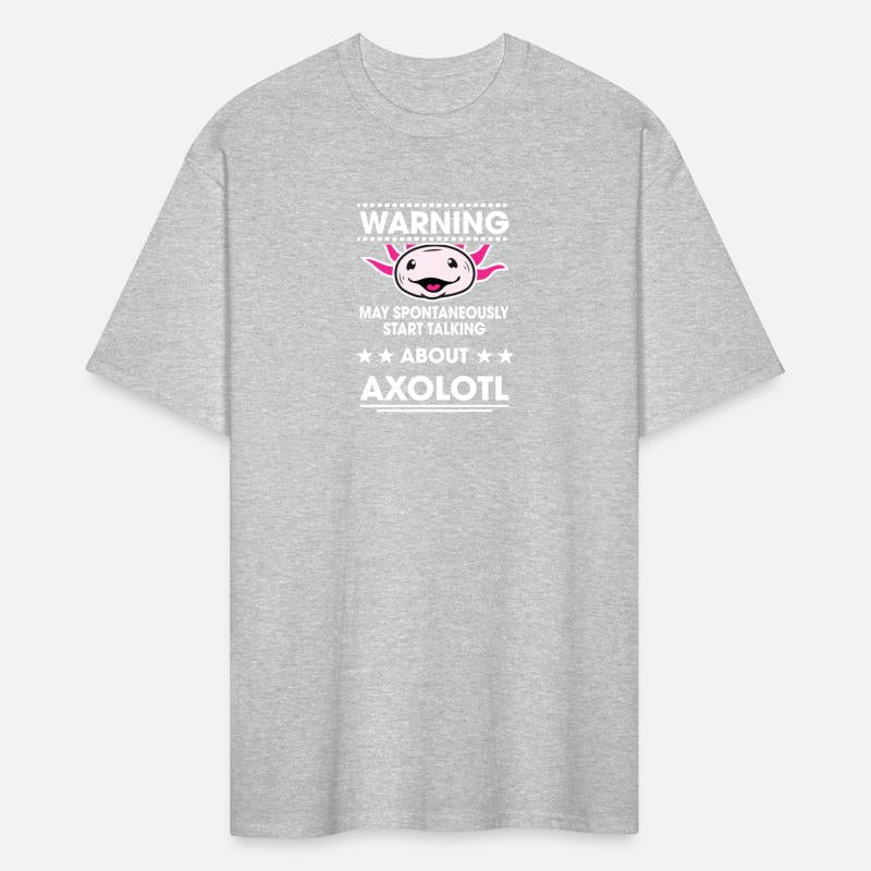 Warning Start Talking About Axolotl