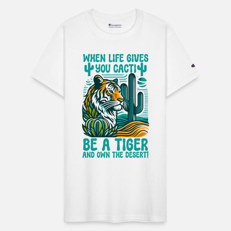When Life Gives You Cacti, Be A Tiger