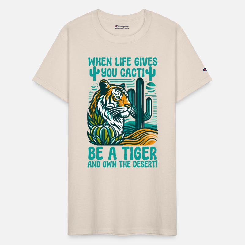 When Life Gives You Cacti, Be A Tiger